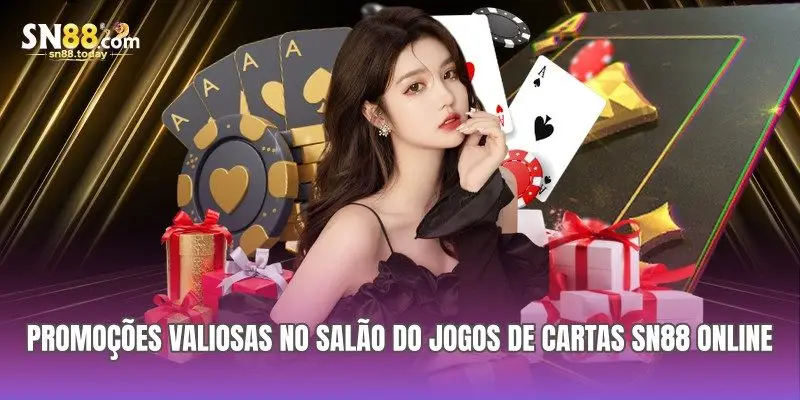 Sistema de ofertas contínuas para ajudar os jogadores a otimizar o capital no Jogos de Cartas SN88